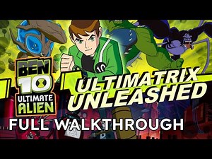 Ben 10 Ultimate Alien: Ultimatrix Unleashed | Full Gameplay Walkthrough