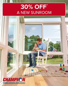 Transform your home with a bright, spacious, and inviting custom-built Champion sunroom, now 30% off*. | Champion Windows & Home Exteriors