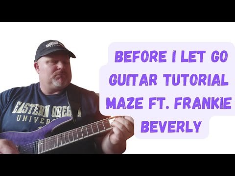Frankie Beverly & Maze- Before I Let Go (Guitar Tutorial)