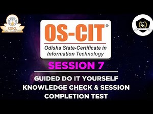 OS-CIT, SESSION 7 || KNOWLEDGE CHECK & SESSION COMPLETION TEST || OKCL || INFOTECH TUTORIAL || MKCL
