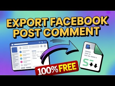 How To Export Facebook Comment Into Excel | Free Online Tool To Export Facebook Comment Into Excel