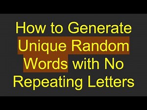 How to Generate Unique Random Words with No Repeating Letters