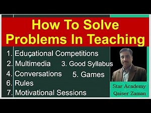 Problem solving of teaching English /Solutions to challenges of teaching/problem solving strategies