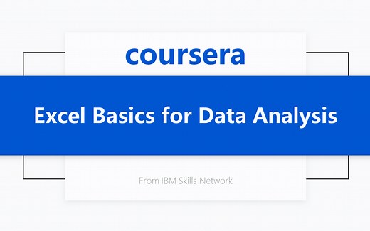 [Coursera公开课] Excel数据分析基础 Excel Basics for Data Analysis