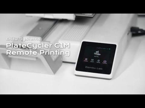 How to remotely 3D print with PlateCycler C1M