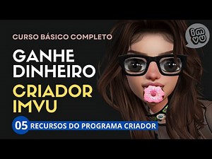 IMVU | Curso Criador - #005 Painel do Programa Criador Explicado!