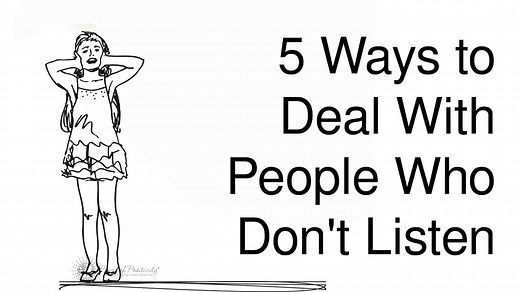 5 Ways To Deal With People Who Don't Listen