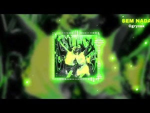 SEM NADA (Ultra Slowed) · Ogryzek