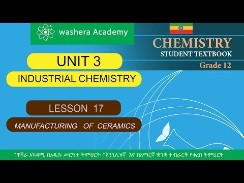 CHEMISTRY GRADE 12 UNIT 3 LESSON 17 MANUFACTURING OF CERAMICS