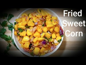 Fried Sweet Corn | quick and easy corn recipe | Cook with Santu