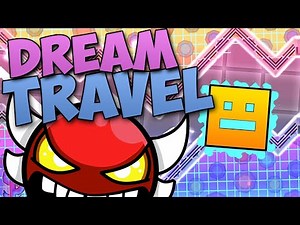 "The Most Beautiful Level in Geometry Dash" DREAM TRAVEL 100% (Insane Demon)