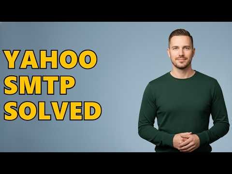 What Is The SMTP Server For Yahoo Mail?