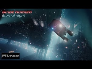 Blade Runner | ETERNAL NIGHT | music/visual AMBIENCE for work study & relaxation - 8 Hours