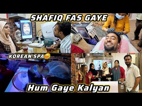Hum Gaye Kalyan 😍 | Kis ka Bana Mazak🤨 | Shafiq Fas Gaye | Mera Korean Hair Spa Day