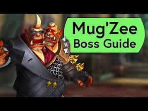 Mug'Zee Raid Guide - Normal and Heroic Mug'Zee Liberation of Undermine Guide