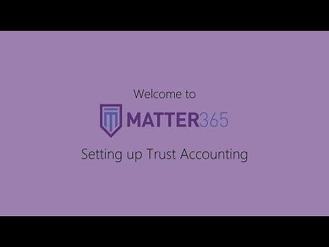 Setting up Trust Accounting with Quickbooks - Getting Started with Matter365