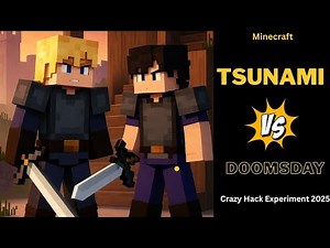 Testing TSUNAMI vs DOOMSDAY in Minecraft | Crazy Hack Experiment 2025