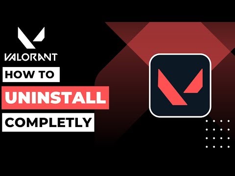 How To Completely Uninstall Valorant !