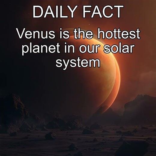 Venus is the hottest planet in our solar system