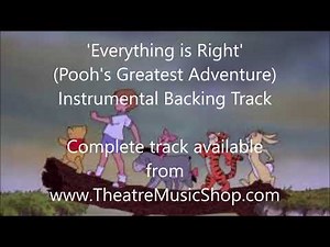 Everything is Right (Pooh's Greatest Adventure) Instrumental Backing Track