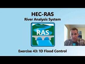 HEC RAS Exercise 43 - 1D Flood Control