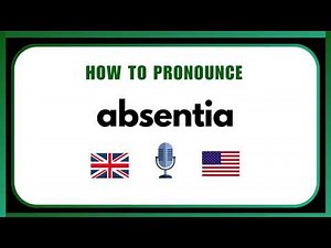 How To Pronounce Absentia | Correct English Pronunciation