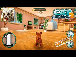 Cat Simulator 2 Gameplay Walkthrough Part 1 (iOS, Android)