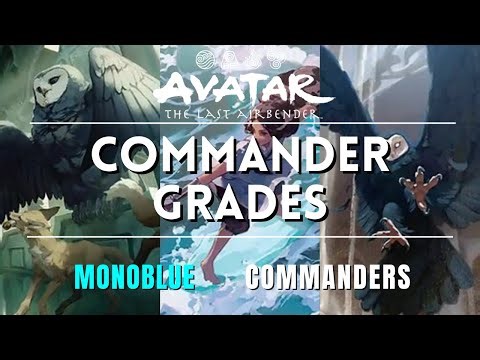 Commander Grades - The Best Monoblue Commanders from Avatar: The Last Airbender