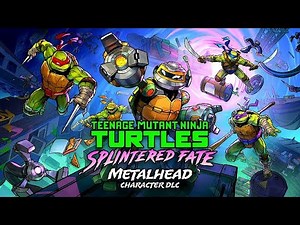 Teenage Mutant Ninja Turtles: Splintered Fate - Metalhead | Gameplay PC