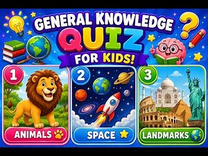 General Knowledge Quiz for Kids | Fun Learning Challenge! 🎉
