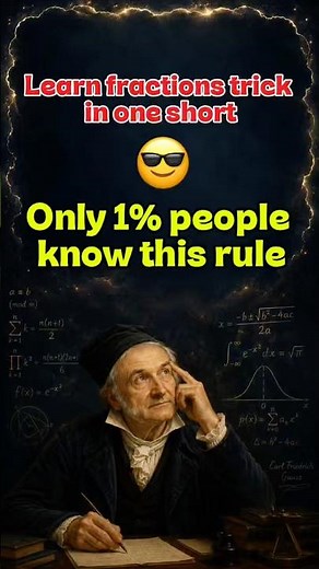 Only 1% People Know This Fraction Trick! | #maths #shorts#education #fractions #mathstricks