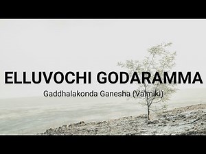 Elluvochi Godaramma - Valmiki (Lyrics)