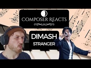 Composer Reacts to Dimash - Stranger | Mind-Blowing Vocal Performance! 🌟