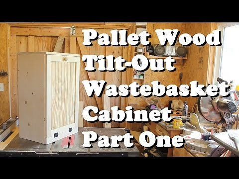 Pallet Wood Wastebasket Cabinet Part One *Free plans*