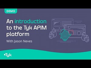 An introduction to the Tyk API Management Platform
