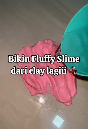 Cara Membuat Fluffy Slime dari Clay