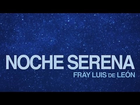 Noche serena - Fray luis de leon