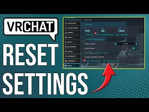 How To Reset VRChat Setting (How To Reset To Default VRChat Setting)