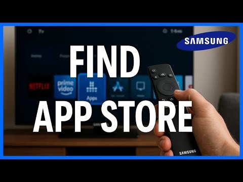 How To Find The App Store On Samsung Smart TV