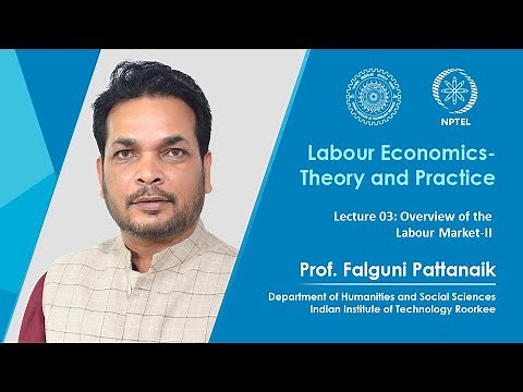 Lecture 03: Overview of the Labour Market - II