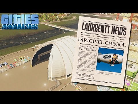 #18 Dirigível chegou — Cities Skylines
