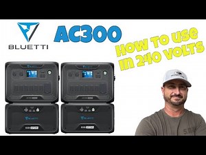 Bluetti AC300 How to use in 240v parallel connection