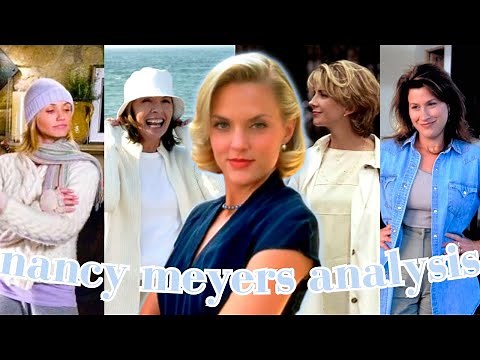 Why Everyone is Obsessed with Nancy Meyers | Style Analysis