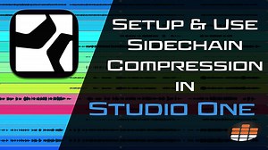 Setting Up and Using Sidechain Compression in Studio One - Pro Mix Academy
