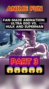 13K views · 475 reactions | Fan-Made Animation: Ultra Ego vs. Hulk and Superman | Anime Fun | Facebook