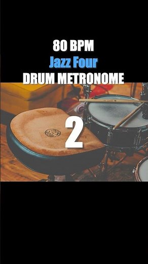 Jazz Four Drum Metronome Loop - 80 BPM