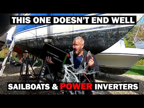 This Went Wrong! Power Inverters - Ep 249 - Lady K Sailing