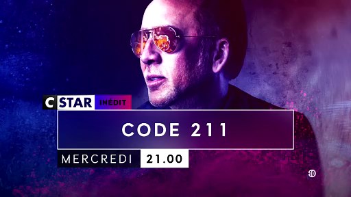 Code 211 - Film (2018) : diffusions TV, streaming, replay