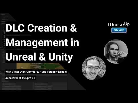 Wwise Up On Air Hands-On | DLC Creation & Management in Unreal & Unity