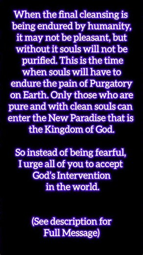 Mother of Salvation: This is the time when souls will have to endure the pain of Purgatory on Earth